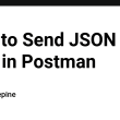 how-to-send-json-data-in-postman