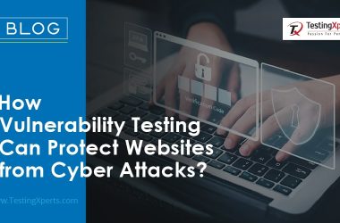 how-vulnerability-testing-can-protect-websites-from-cyber-attacks?