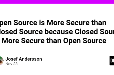 open-source-is-more-secure-than-closed-source-because-closed-source-is-more-secure-than-open-source