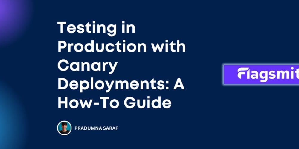 testing-in-production-with-canary-deployments:-a-how-to-guide