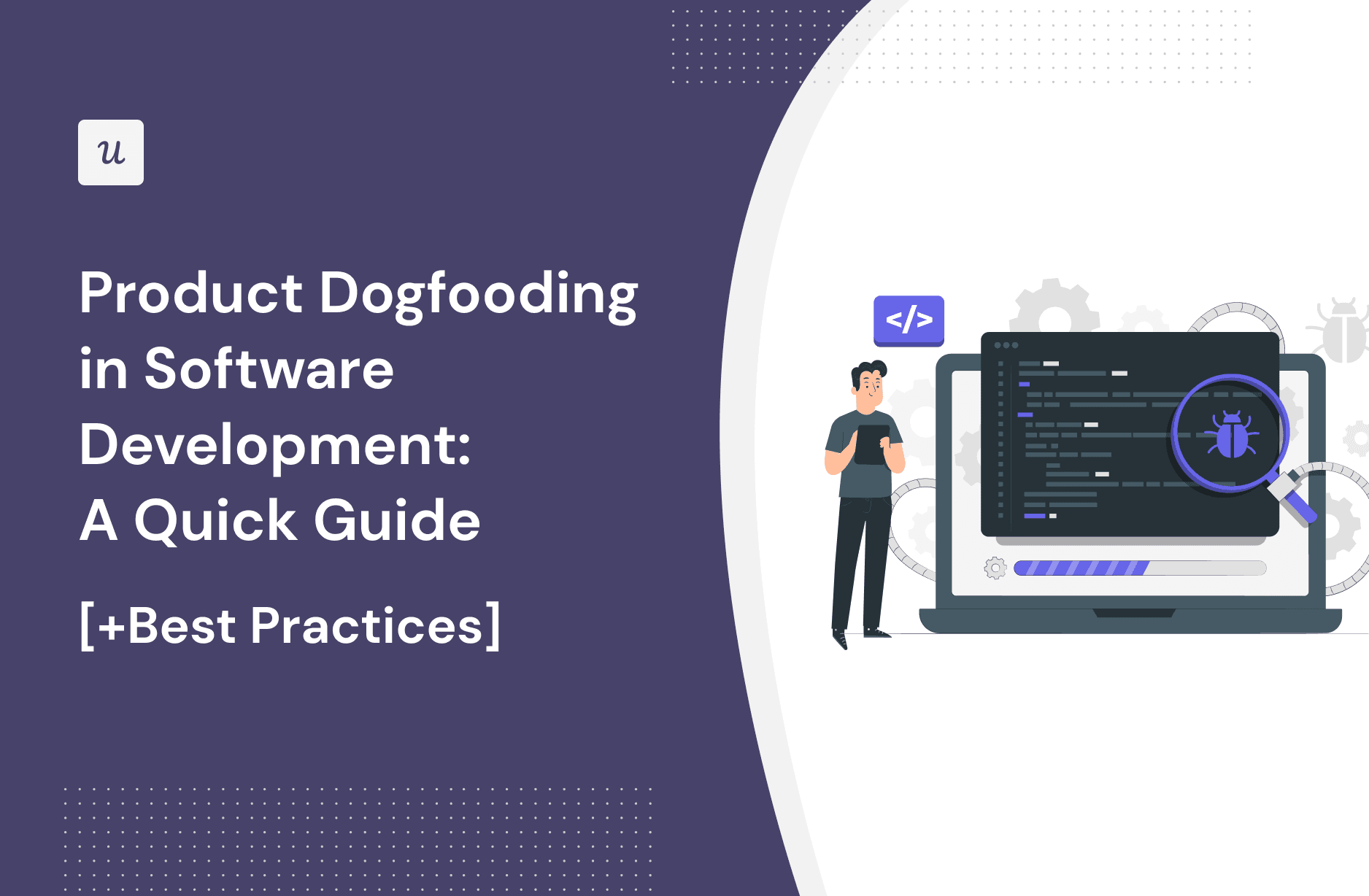 product-dogfooding-in-software-development:-a-quick-guide-(+best-practices)