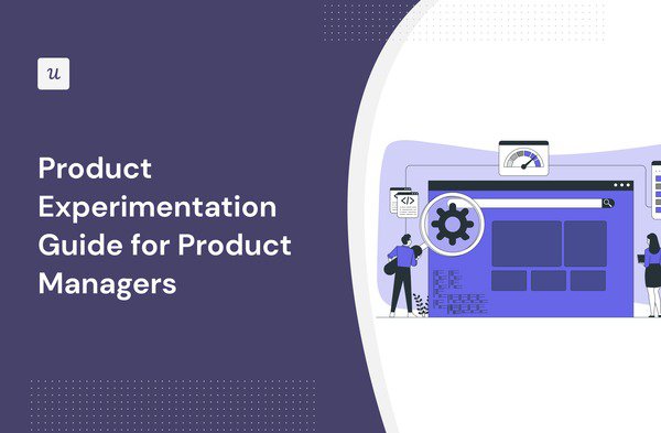 product-experimentation-guide-for-product-managers