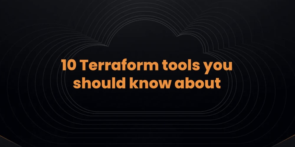top-10-terraform-tools-you-should-know-about.