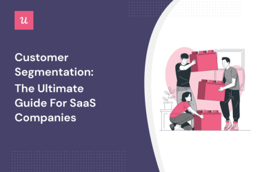 customer-segmentation:-the-ultimate-guide-for-saas-companies
