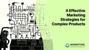 4-effective-marketing-strategies-for-complex-products