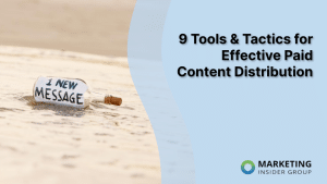 9-tools-&-tactics-for-effective-paid-content-distribution