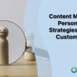 content-marketing-personalization-strategies-to-make-customers-love-you
