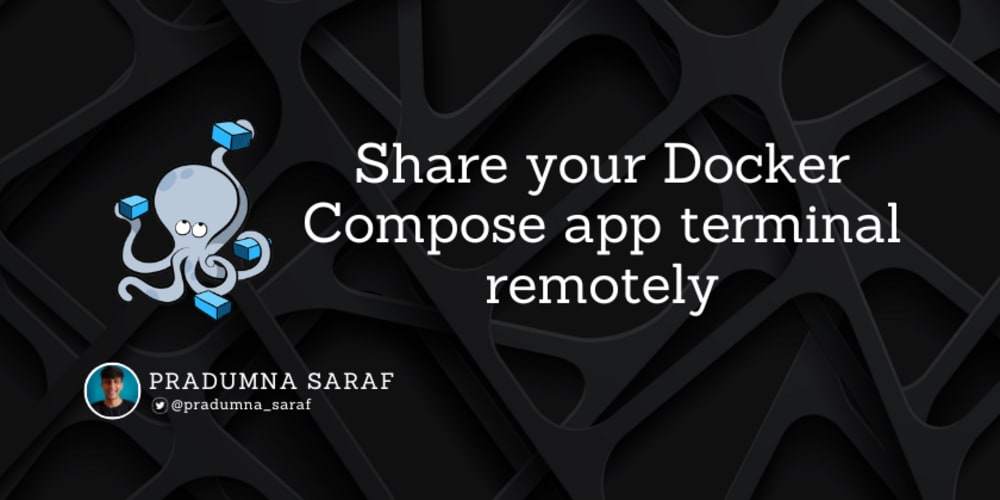 share-your-docker-compose-app-terminal-remotely