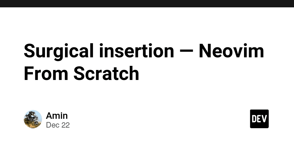 surgical-insertion-—-neovim-from-scratch