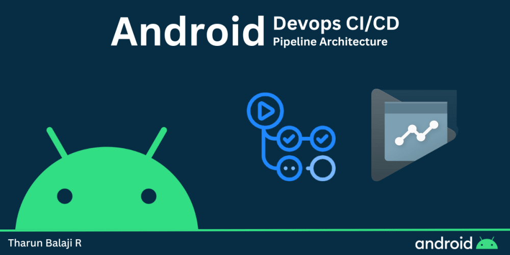 android-devops-ci/cd-pipeline-architecture-️
