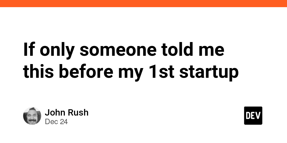 if-only-someone-told-me-this-before-my-1st-startup