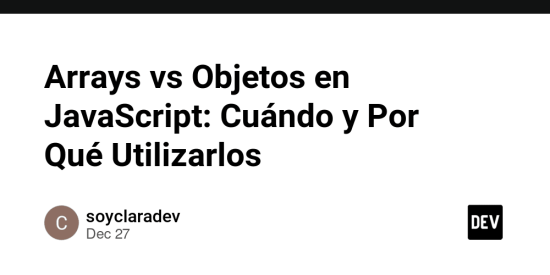 arrays-vs-objetos-en-javascript:-cuando-y-por-que-utilizarlos