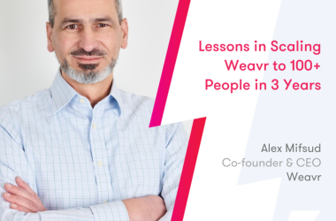 lessons-in-scaling-weavr-to-100+-people-in-3-years
