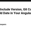 how-to-include-version,-git-commit,-and-build-date-in-your-angular-builds