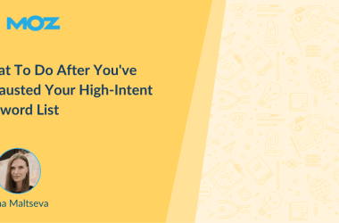 what-to-do-after-you’ve-exhausted-your-high-intent-keyword-list