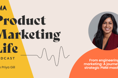 from-engineering-to-marketing:-priya-gill’s-journey-to-strategic-pmm-mastery