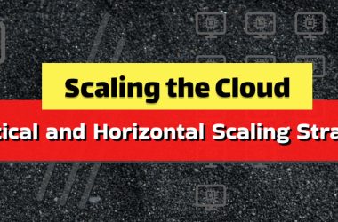 scaling-the-cloud:-vertical-and-horizontal-scaling-strategies