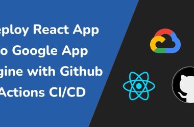 deploy-react-app-to-google-app-engine-with-github-actions-ci/cd-–-a-complete-guide