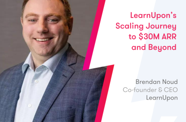 learnupon’s-scaling-journey-to-$30m-arr-and-beyond