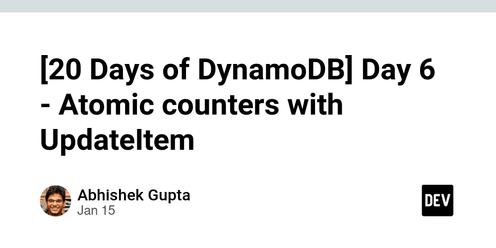 [20-days-of-dynamodb]-day-6-–-atomic-counters-with-updateitem