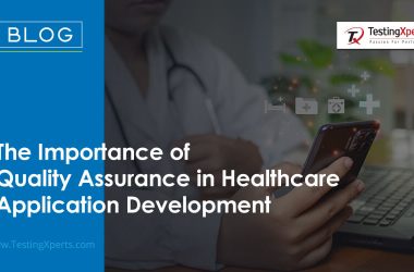 the-importance-of-quality-assurance-in-healthcare-application-development