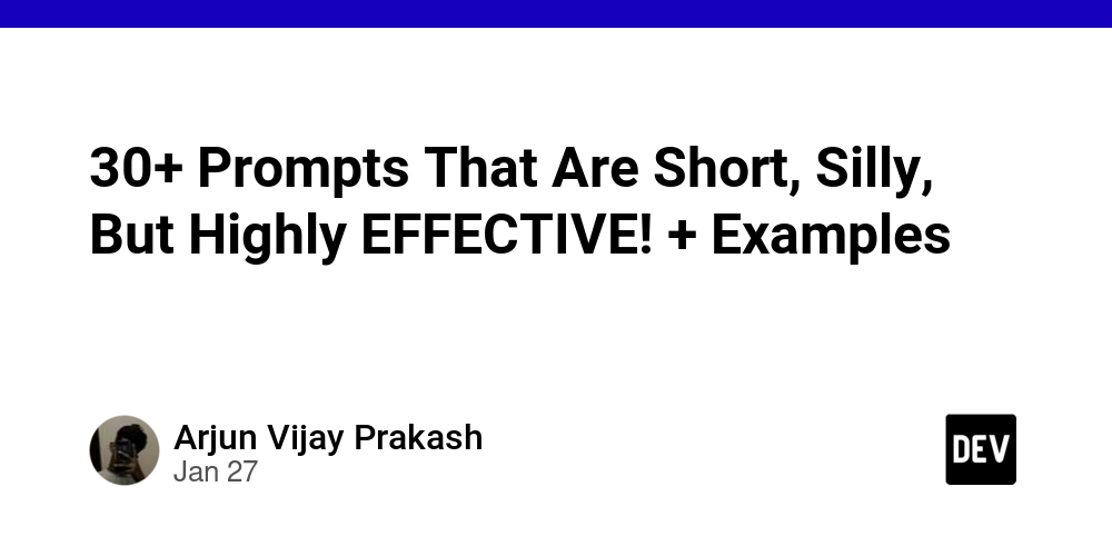 30+-prompts-that-are-short,-silly,-but-highly-effective!-+-examples-️