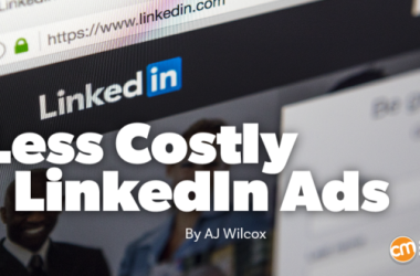 the-advanced-linkedin-ads-guide-to-spending-less-and-getting-better-results