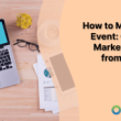 how-to-market-an-event:-65-event-marketing-tips-from-insiders