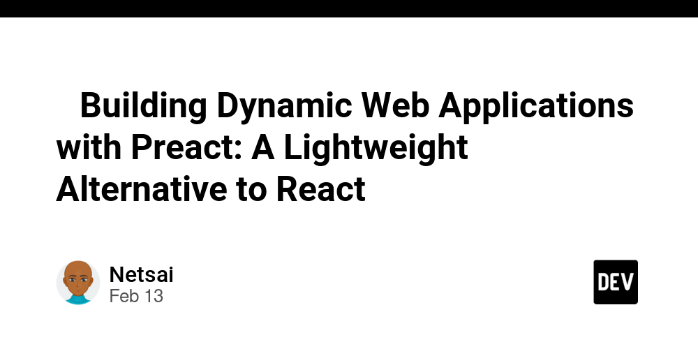 -building-dynamic-web-applications-with-preact:-a-lightweight-alternative-to-react