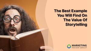 the-best-example-you-will-find-on-the-value-of-storytelling