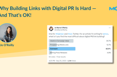 why-building-links-with-digital-pr-is-hard-—-and-that’s-ok!