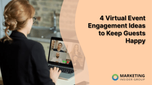 4-virtual-event-engagement-ideas-to-keep-guests-happy