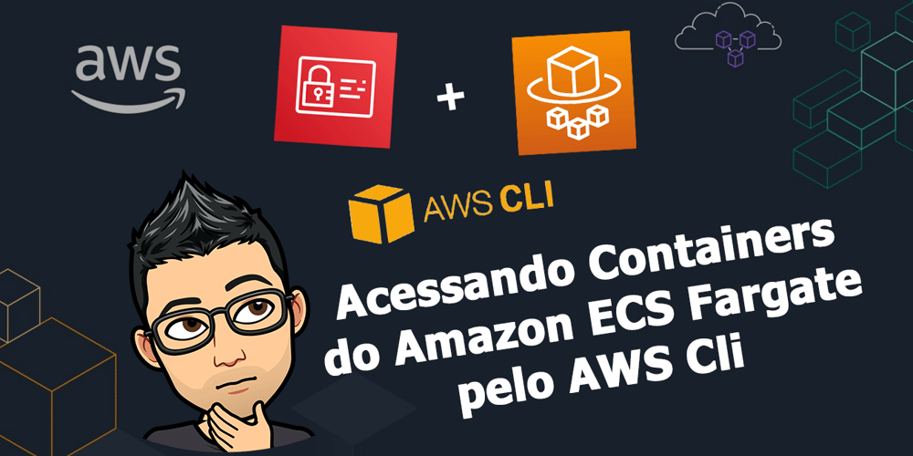 acessando-containers-do-amazon-ecs-fargate-pelo-aws-cli