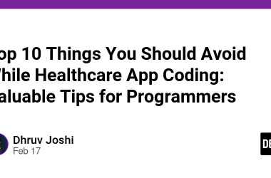 top-10-things-you-should-avoid-while-healthcare-app-coding:-valuable-tips-for-programmers