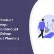 data-product-roadmap:-how-to-conduct-data-driven-product-planning