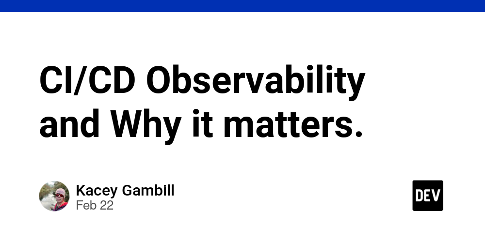 ci/cd-observability-and-why-it-matters.