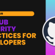 github-security-best-practices-every-developer-should-know
