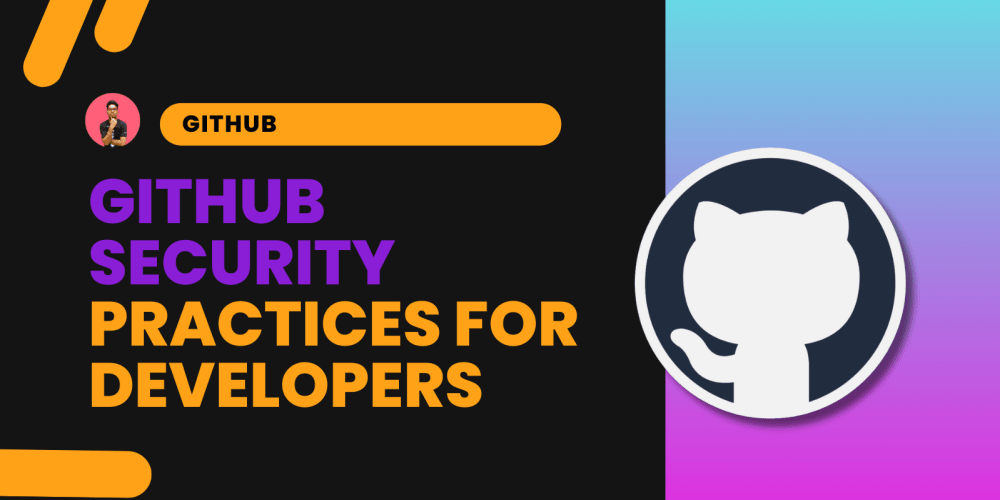 github-security-best-practices-every-developer-should-know