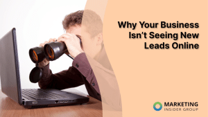 why-your-business-isn’t-seeing-new-leads-online