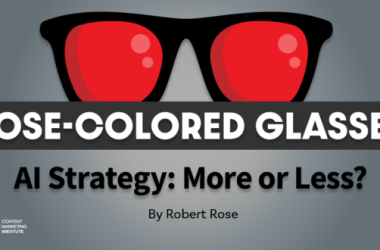 does-ai-do-‘more’-or-‘less-with-more’-in-your-content-strategy?