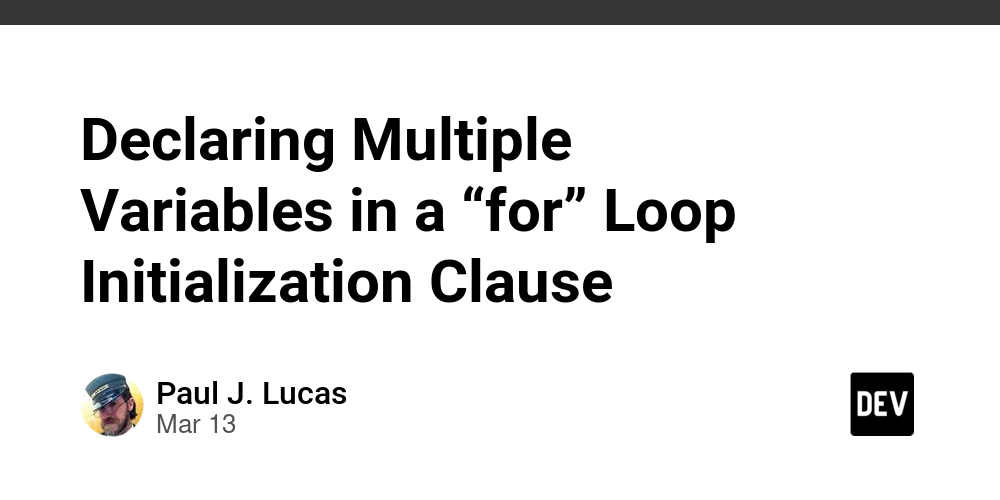 declaring-multiple-variables-in-a-“for”-loop-initialization-clause