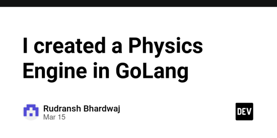 i-created-a-physics-engine-in-golang