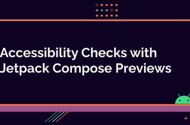 accessibility-checks-with-jetpack-compose-previews
