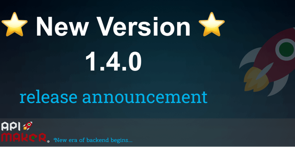 -api-maker-:-release-notes-for-v14.0