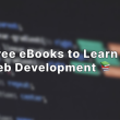 6-free-ebooks-to-learn-web-development-