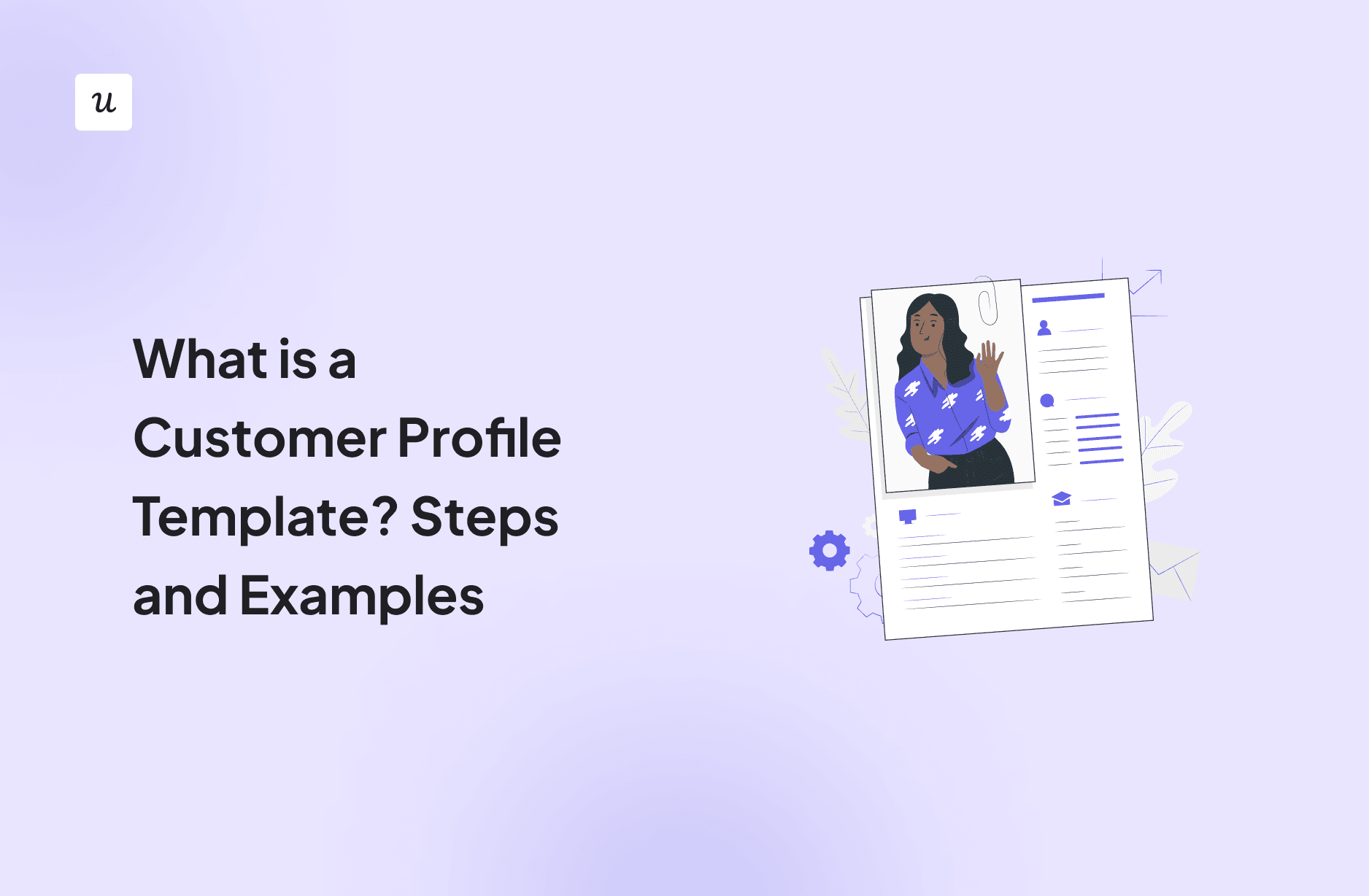 what-is-a-customer-profile-template?-steps-and-examples