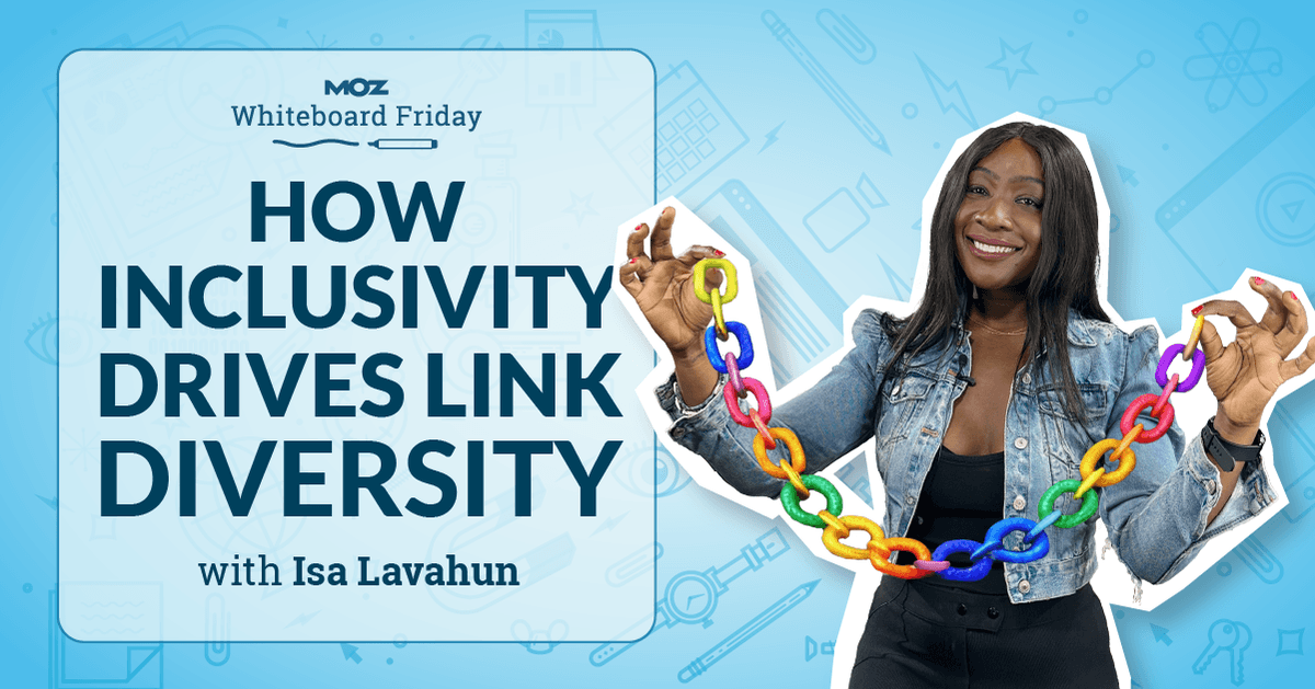 how-inclusivity-drives-link-diversity-—-whiteboard-friday