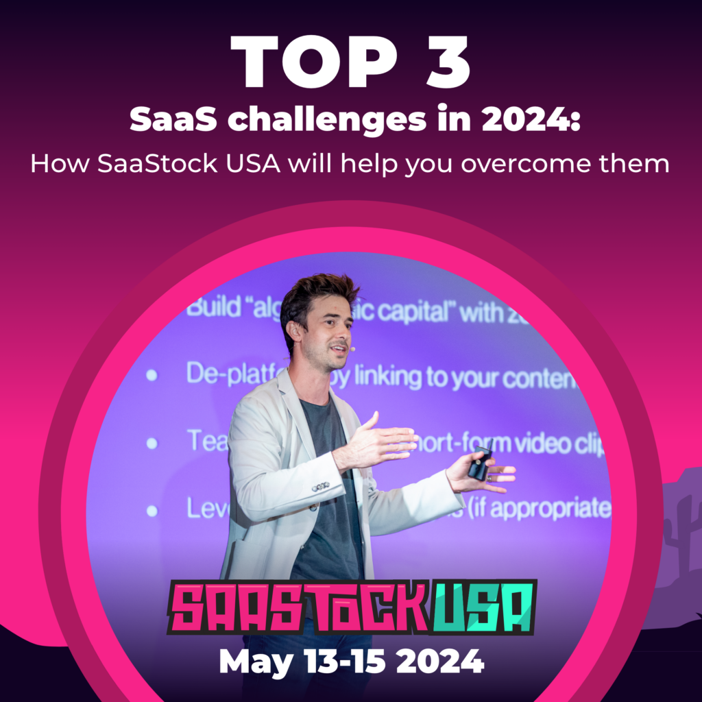 top-3-saas-challenges-in-2024:-how-saastock-usa-will-help-you-overcome-them