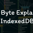 one-byte-explainer:-indexeddb