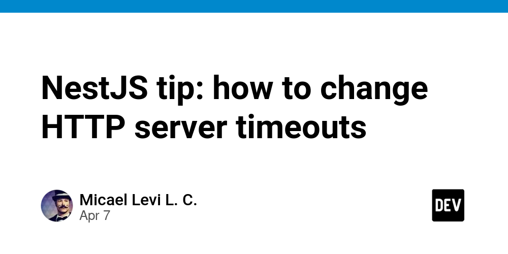 nestjs-tip:-how-to-change-http-server-timeouts